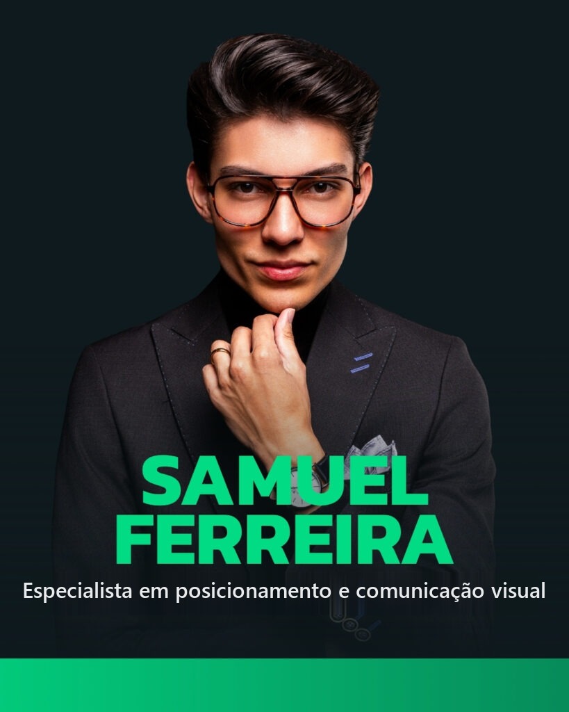 Samuel Ferreira — Especialista em posicionamento e comunicação visual